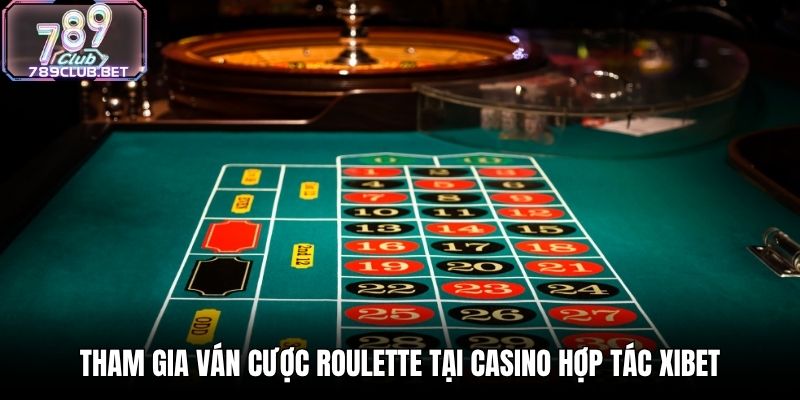 Tham gia ván cược Roulette tại casino hợp tác XIBET